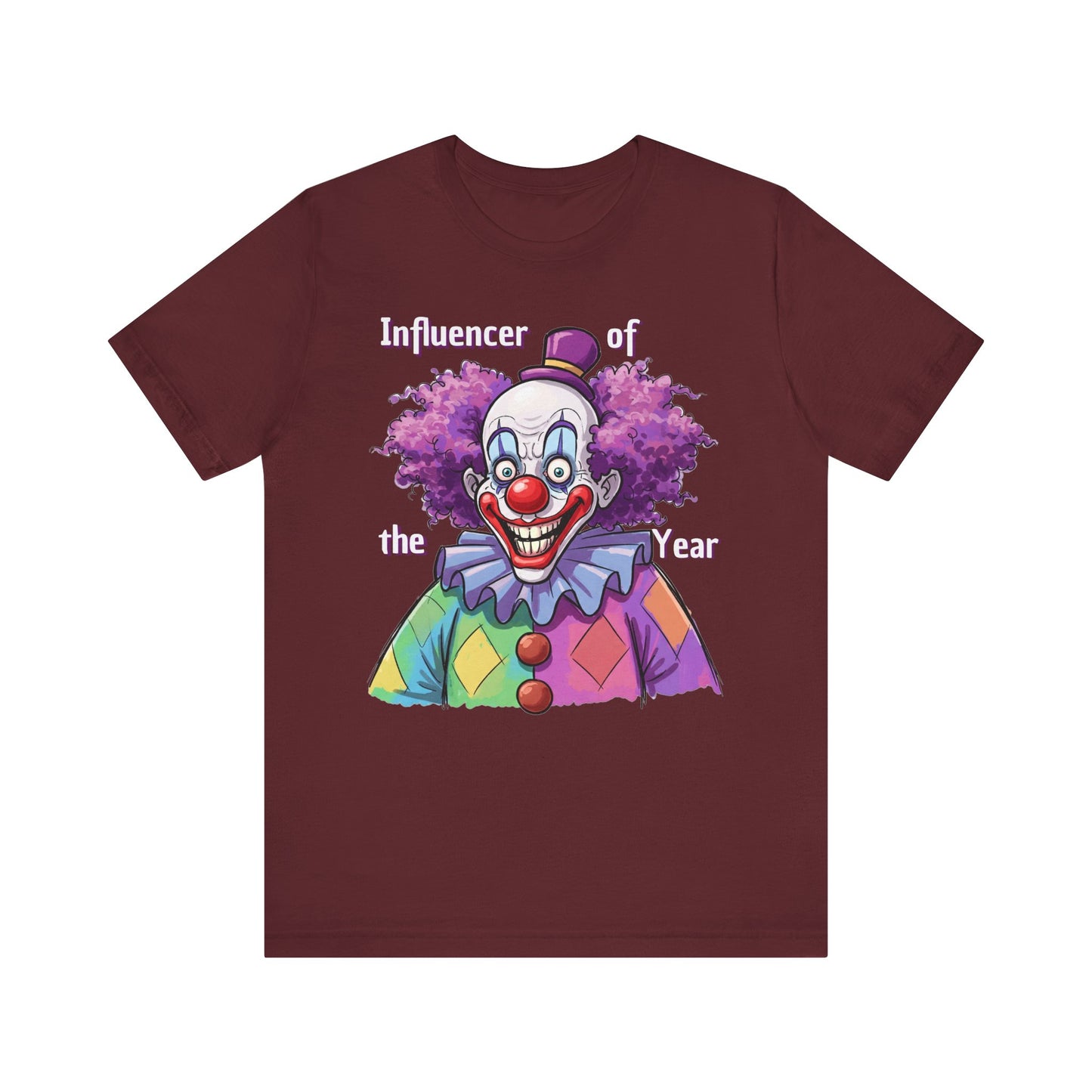 Influencer of the Year Clown T-Shirt - Funny Unisex Jersey Tee - Schmartypants