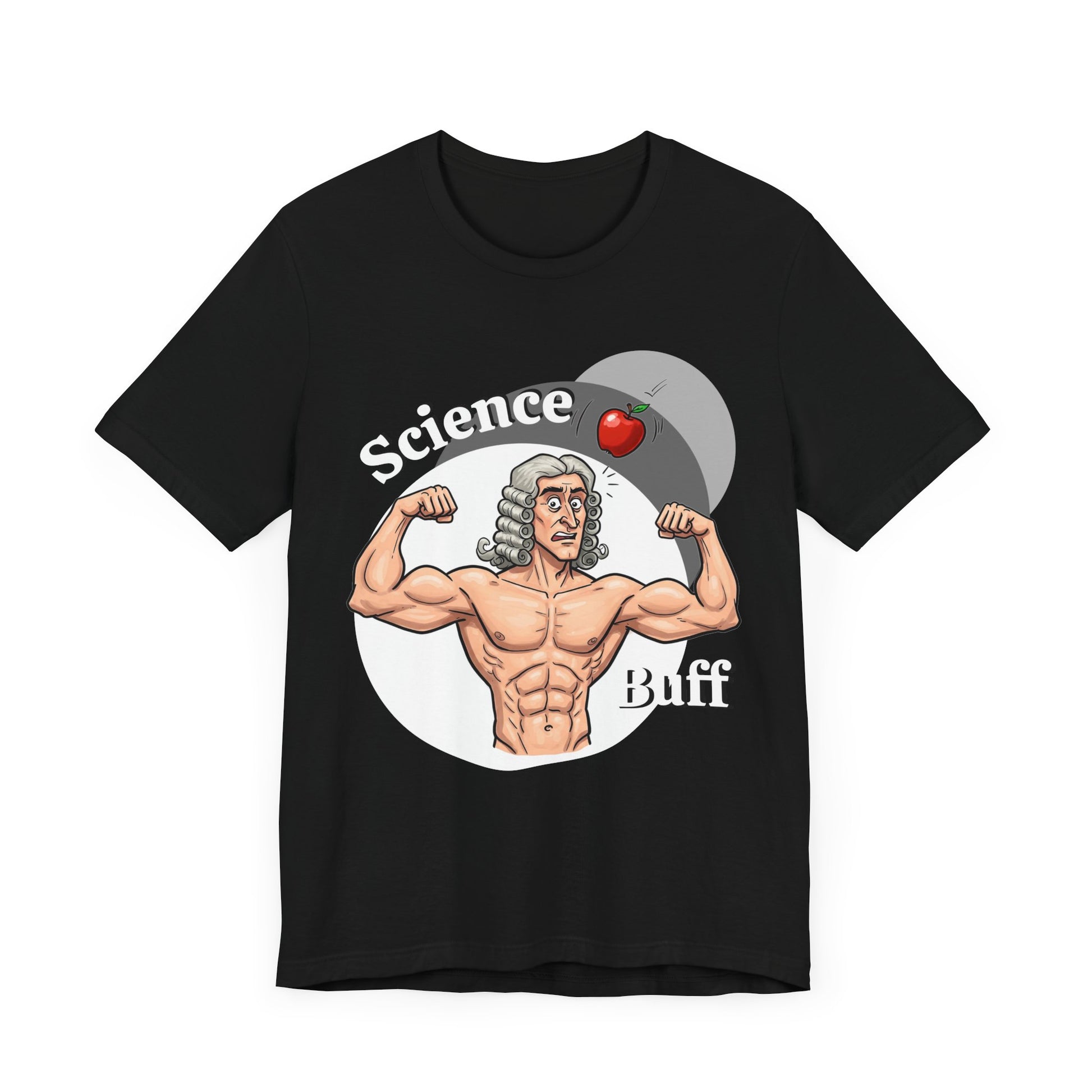 Funny 'Science Buff' Unisex Tee, Funny Science Shirt, Gift for STEM Lovers, Academic Humor T-Shirt, Geeky Top, Science Enthusiast Apparel, Sir Isaac Newton Fans - Schmartypants