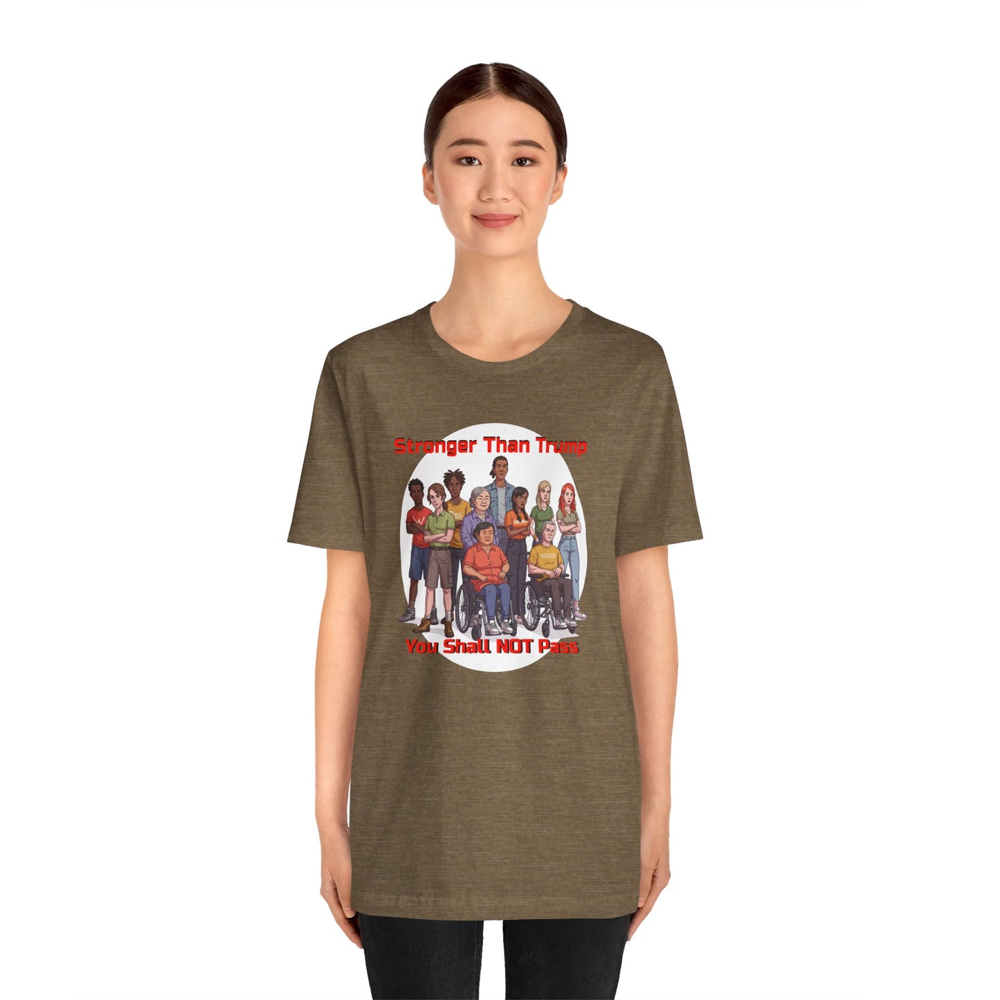 Stronger Than Trump Graphic Tee | Unisex Jersey Short Sleeve Shirt - Protest Tee - Activist Wear