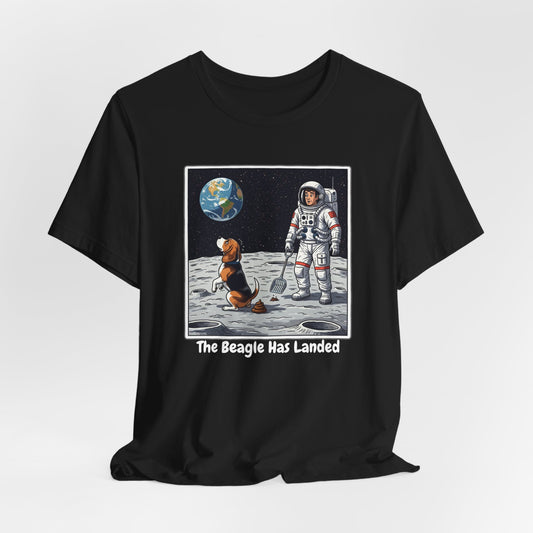 Funny Beagle Moon Landing Tee - "The Beagle Has Landed" Graphic, Pooper Scooping Astronaut Shirt, Unisex Casual T-Shirt, Cool Pet Gift