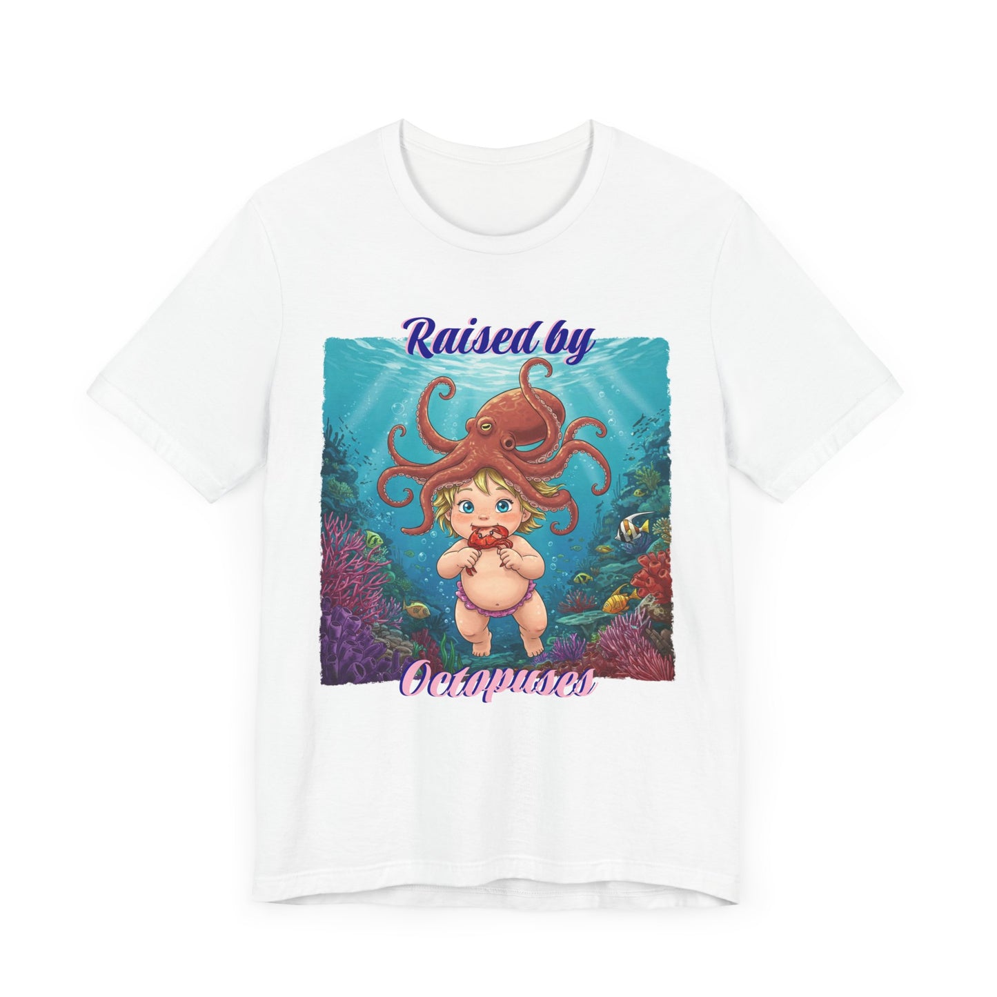 'Raised by Octopuses' Funny Octopus Themed Unisex Tee, Perfect for Ocean Lovers, Birthday Gift, Casual Wear, Summer Outing, Nautical Themed Apparel