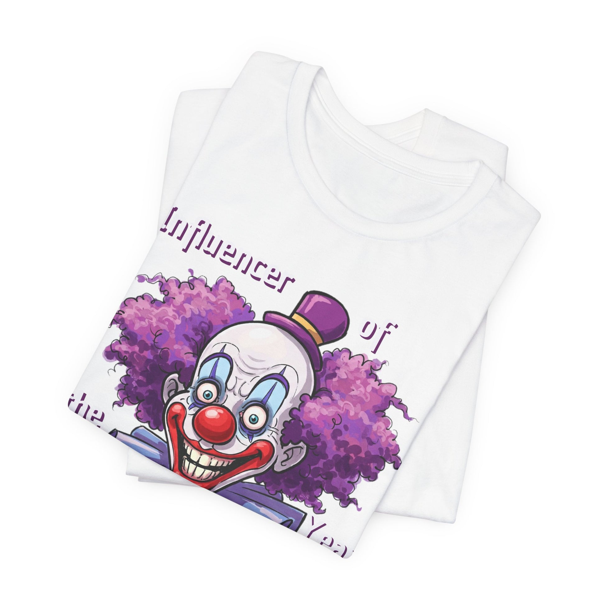 Influencer of the Year Clown T-Shirt - Funny Unisex Jersey Tee - Schmartypants