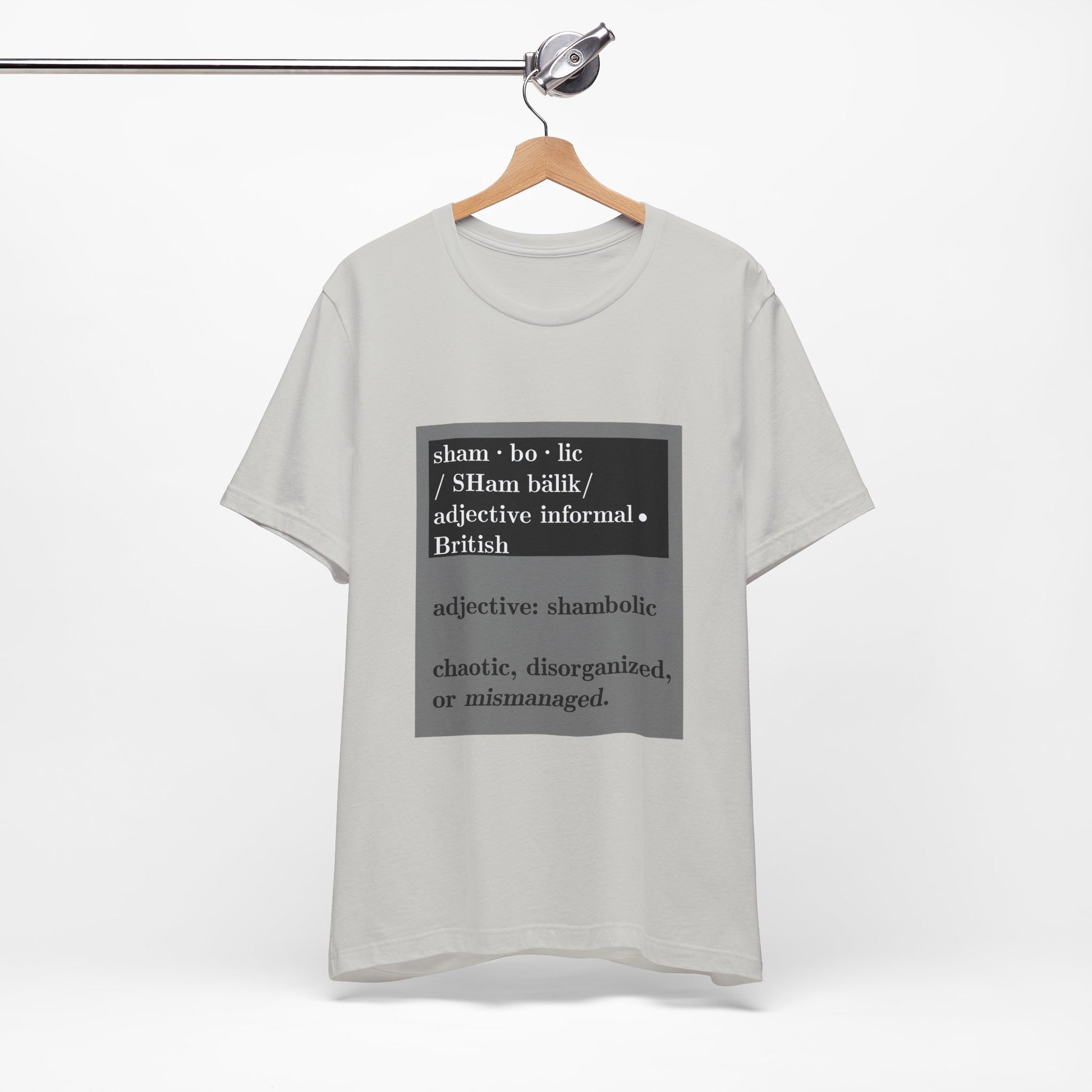 Shambolic Definition Tee, Funny Graphic T-Shirt, Casual Wear, Perfect Gift, Unisex Apparel, Protest Humor, Rachal Maddow Fans - Schmartypants