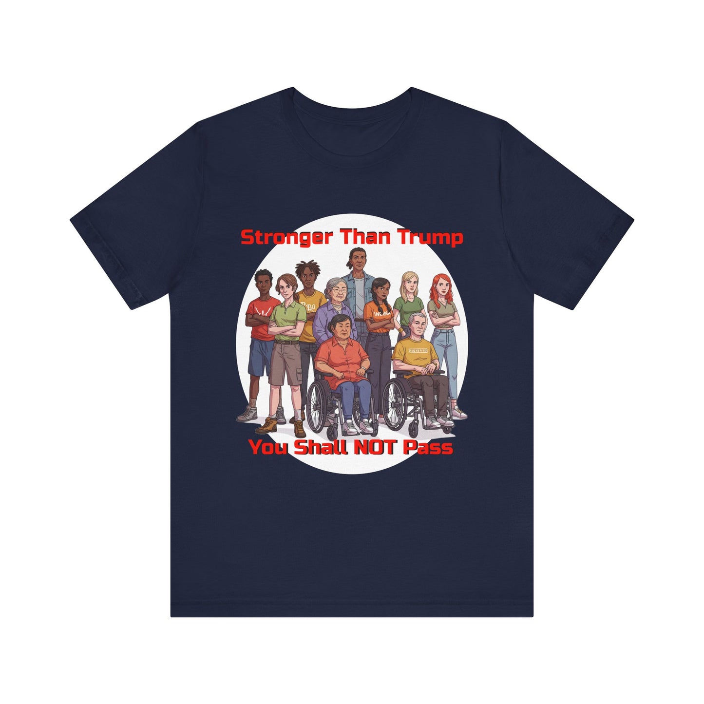 Stronger Than Trump Graphic Tee | Unisex Jersey Short Sleeve Shirt - Protest Tee - Activist Wear - Schmartypants