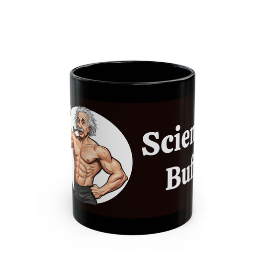 Black Science Buff Mug - Funny Gift for Science Lovers, Physics Students, Einstein, Coffee Lover Mug, Geeky Coffee Mug, Unique Science Mug, Ideal for Birthdays - Schmartypants