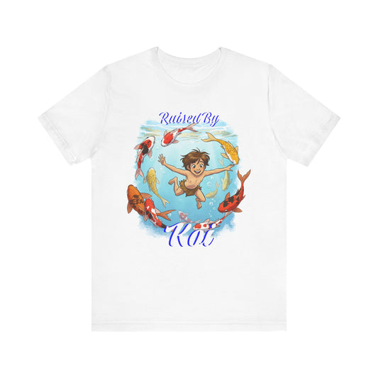 'Raised By Koi; Unisex Jersey Tee - Funny Graphic Tee for Aquatic Lovers, Cute Gift for Birthdays, Casual Wear, Summer Fashion, Relaxed Style - Schmartypants