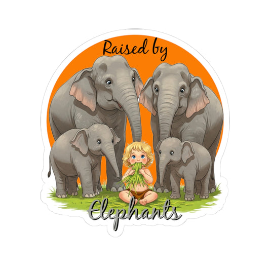 Raised by Elephants Kiss-Cut Stickers | Hilarious Elephant Design for Animal Lovers | Perfect for Gifts & Decor - Schmartypants