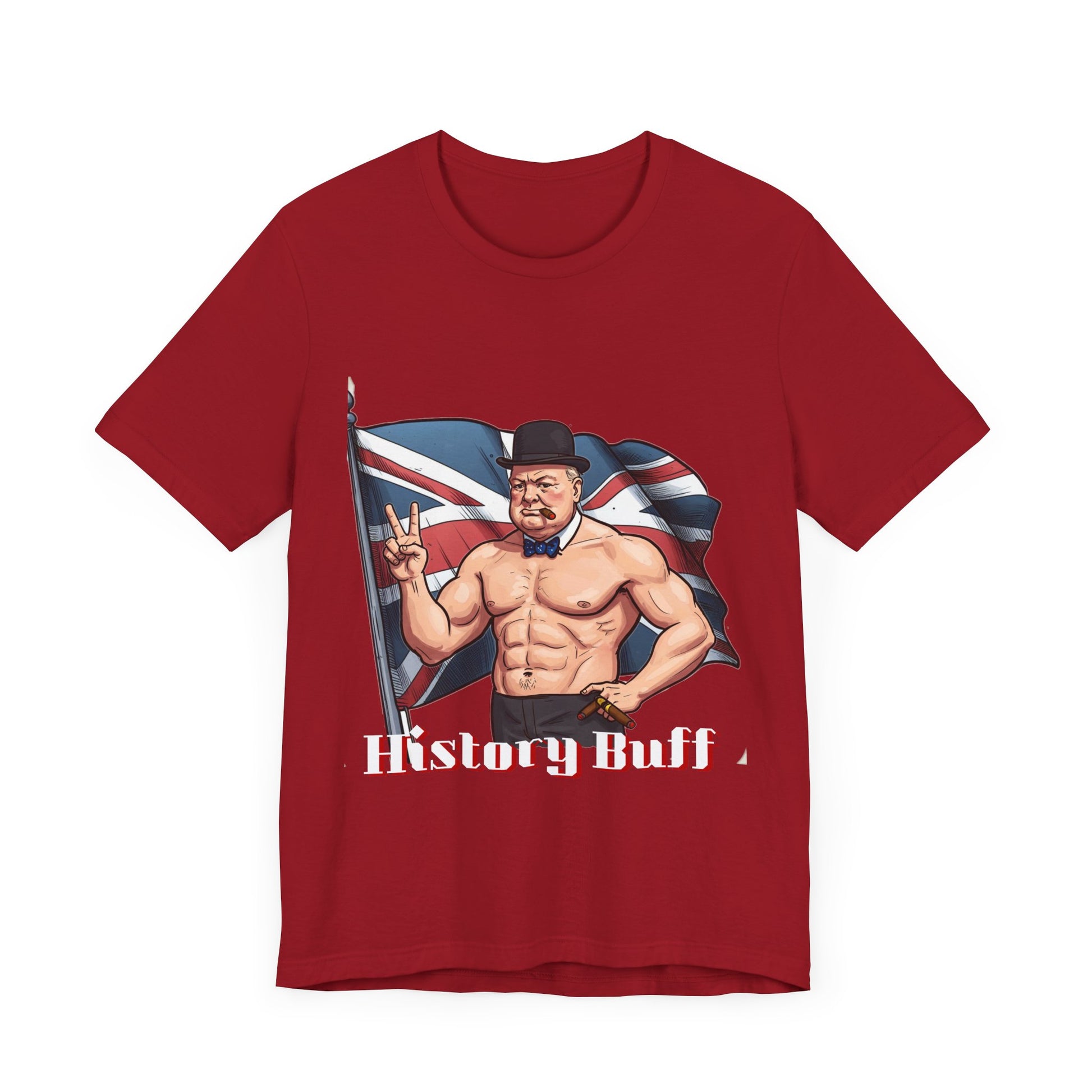 Hilarious History Buff Unisex Tee - Perfect for History Lovers and Casual Wear - Winston Churchill Gift - Schmartypants