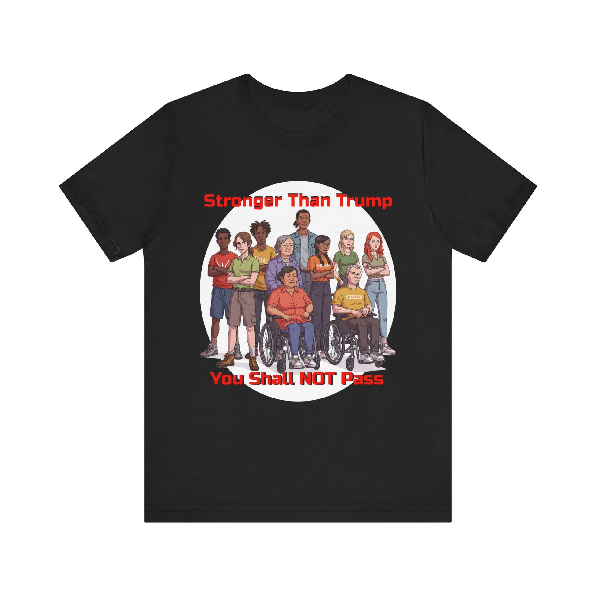 Stronger Than Trump Graphic Tee | Unisex Jersey Short Sleeve Shirt - Protest Tee - Activist Wear - Schmartypants