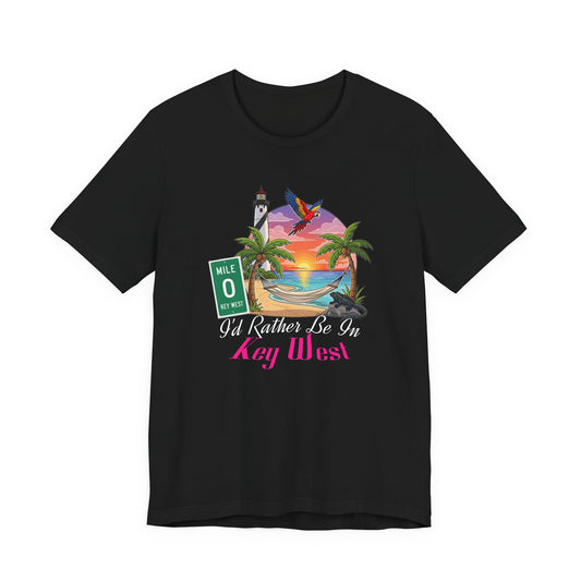 I'd Rather Be In Key West Tee | Vacation Shirt, Summer Style, Beachwear Gift, Travel Tee, Casual Fashion