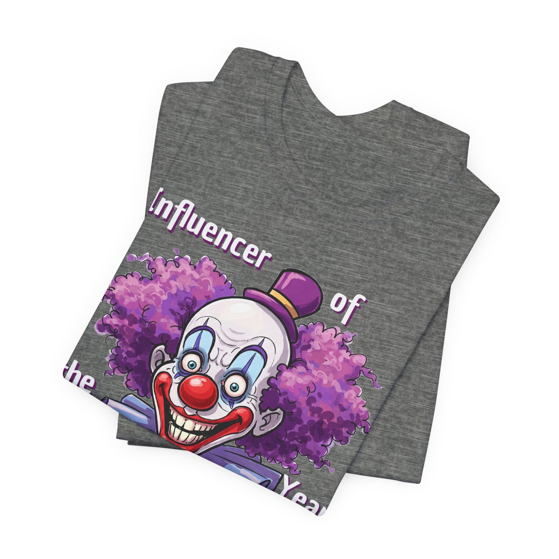 Influencer of the Year Clown T-Shirt - Funny Unisex Jersey Tee - Schmartypants