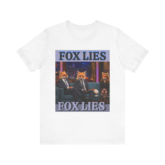 Humorous Fox Lies Tee - Unisex Jersey Short Sleeve T-Shirt - Protest Wear - Activist Tee - Schmartypants