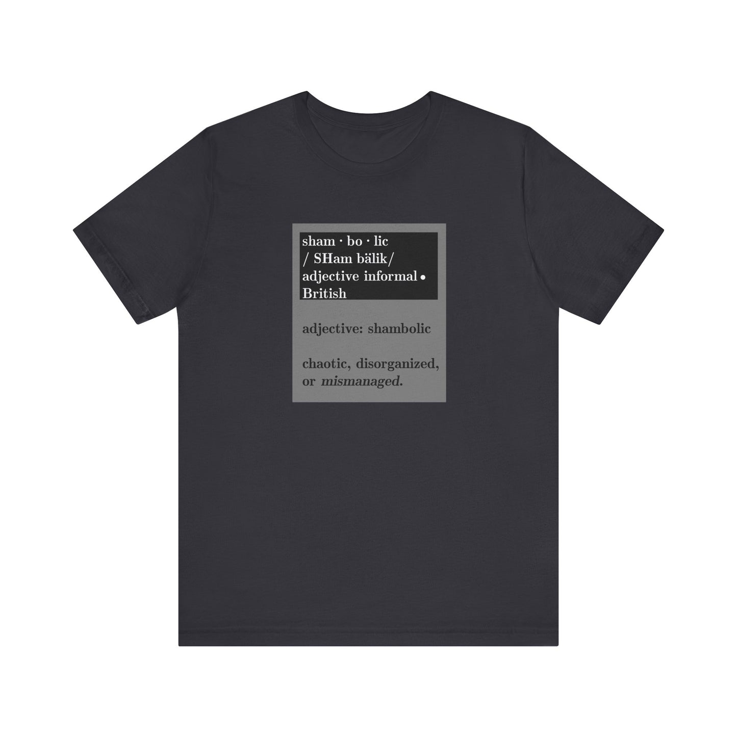 Shambolic Definition Graphic T-Shirt, Casual Wear, Perfect Gift, Unisex Apparel, Protest Humor, Rachal Maddow Fans