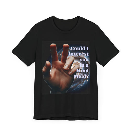 'Could I Interest You in a Mind Meld?' Graphic Tee - Hilarious Unisex Short Sleeve Shirt for Sci-Fi Lovers, Star Trek Fans, & Casual Wear - Schmartypants