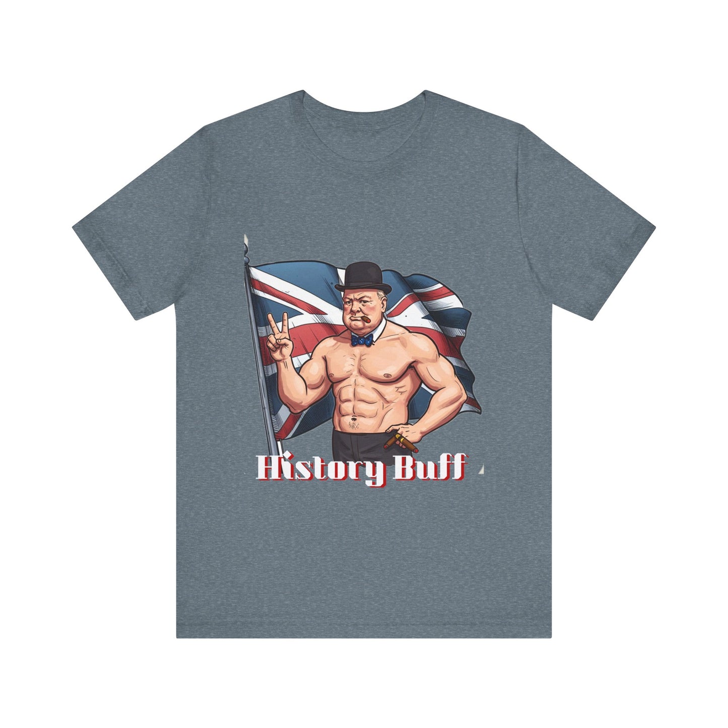 Hilarious History Buff Unisex Tee - Perfect for History Lovers and Casual Wear - Winston Churchill Gift - Schmartypants