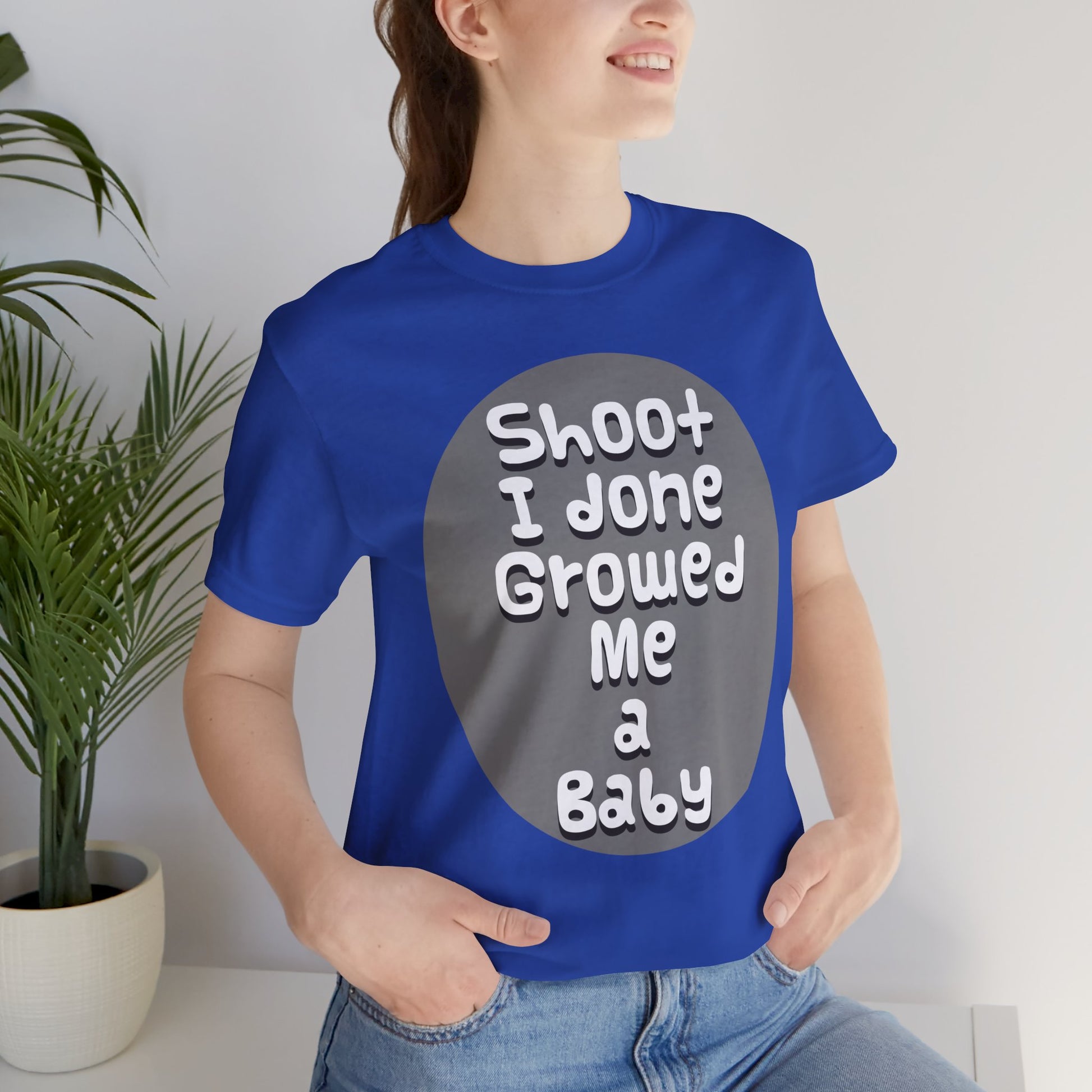 Hilarious Unisex Tee - "Shoot I Done Growed Me a Baby" - Perfect for New Parents, Baby Showers - Schmartypants