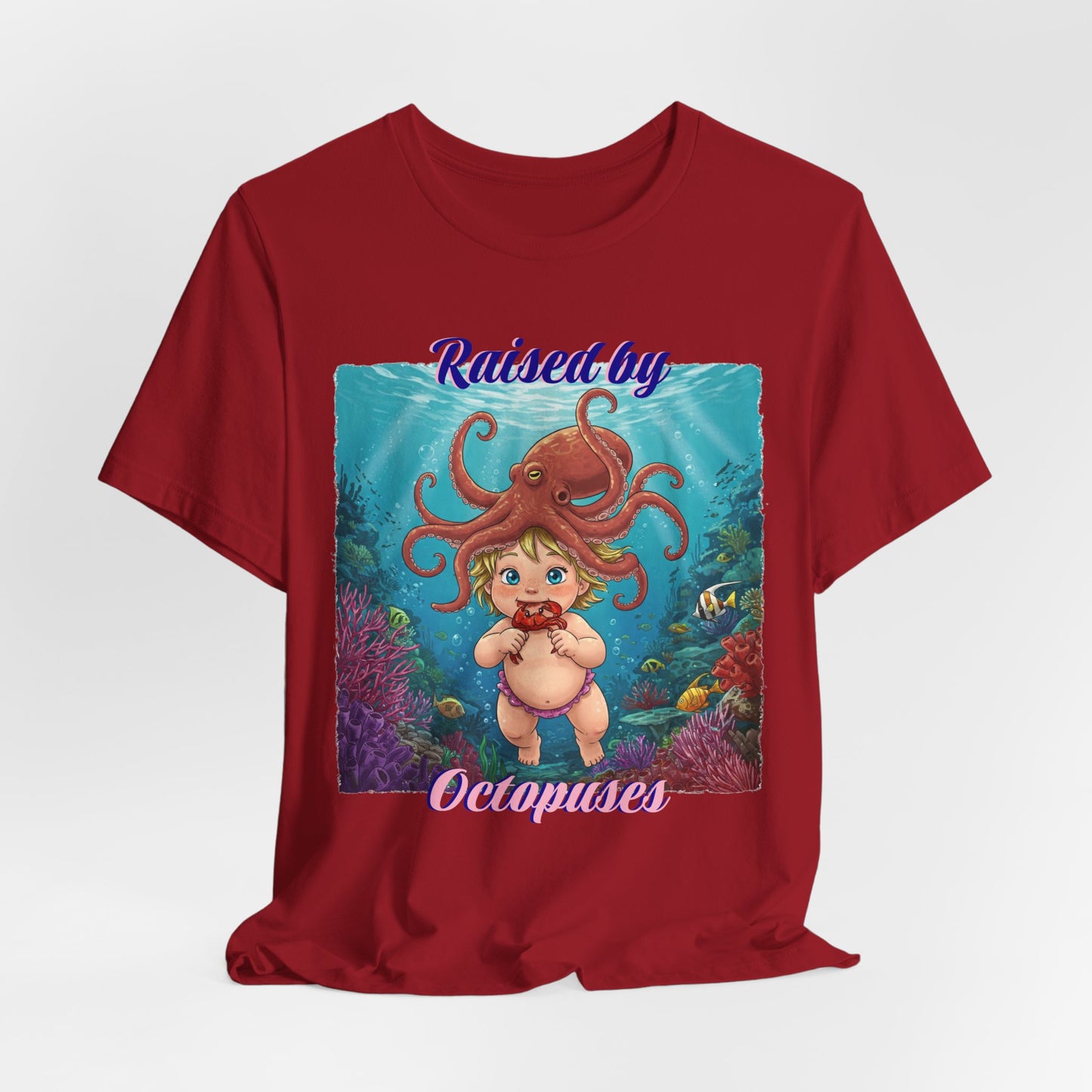 'Raised by Octopuses' Funny Octopus Themed Unisex Tee, Perfect for Ocean Lovers, Birthday Gift, Casual Wear, Summer Outing, Nautical Themed Apparel