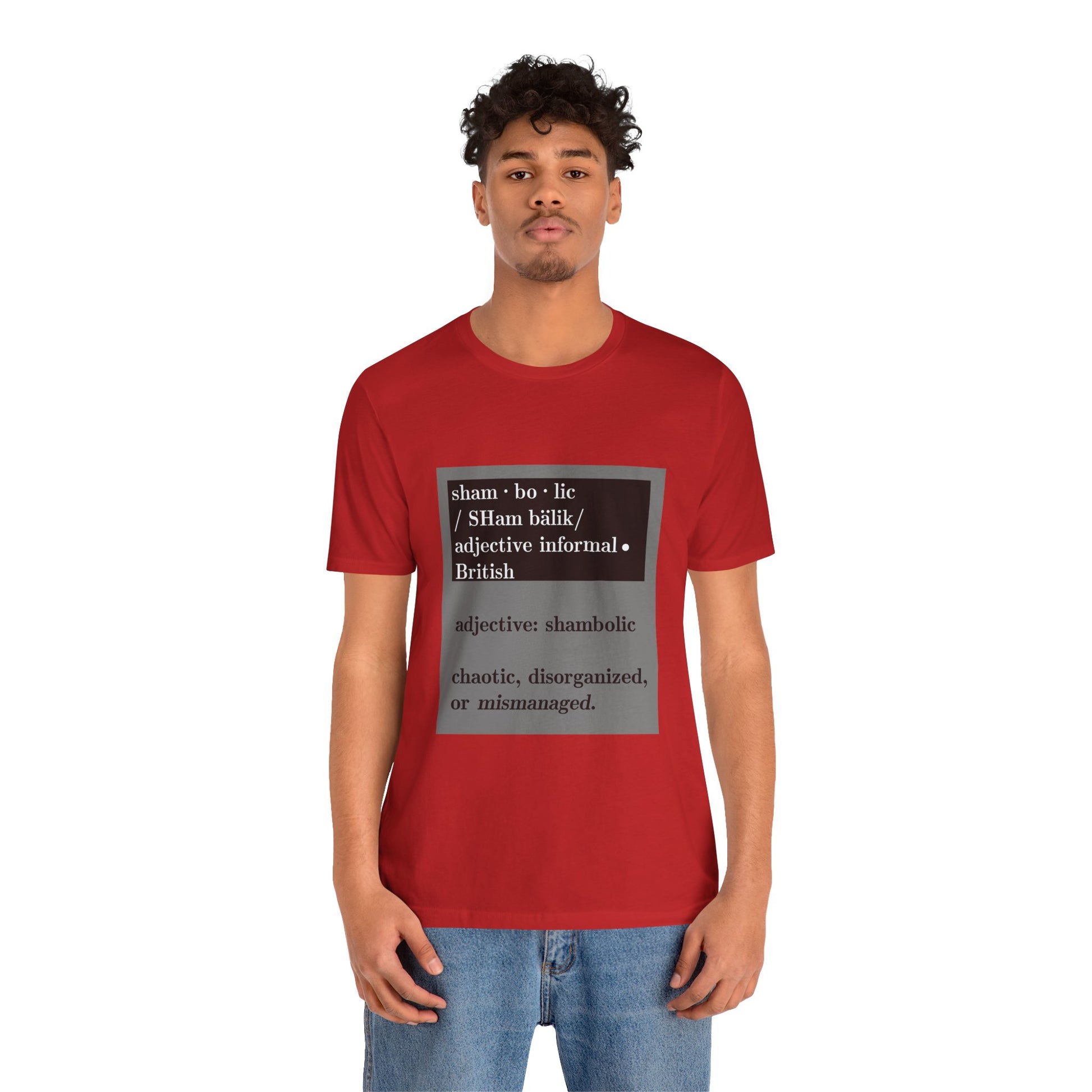 Shambolic Definition Tee, Funny Graphic T-Shirt, Casual Wear, Perfect Gift, Unisex Apparel, Protest Humor, Rachal Maddow Fans - Schmartypants