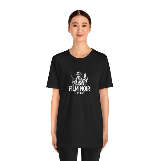 Film Noir Freak Tee, Vintage Movie Shirt, Classic Cinema Apparel, Gift for Film Lovers, Retro Graphic Tee, Unisex Short Sleeve Shirt