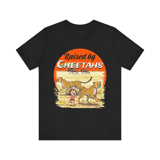 Funny Raised By Cheetahs Tee for Women- Nature and Wildlife Lovers - Schmartypants