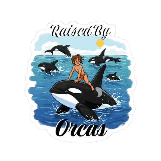 Orca Kiss-Cut Stickers | Funny 'Raised By Orcas' | Ocean Vibes, Fun Decor, Laptop Stickers, Whale Lovers, Children's Gifts