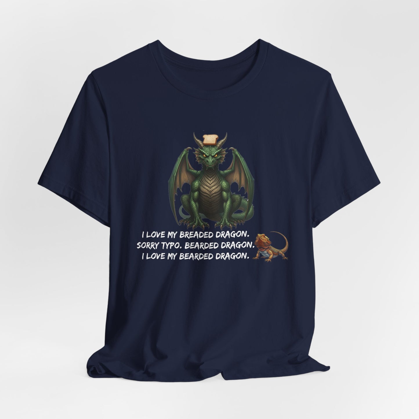 Funny Bearded Dragon Typo Unisex Tee, I Love Breaded Dragons Sorry Typo, Bearded Dragon Shirt, Pet Owner Gift, Reptile Lover Shirt, Dragon