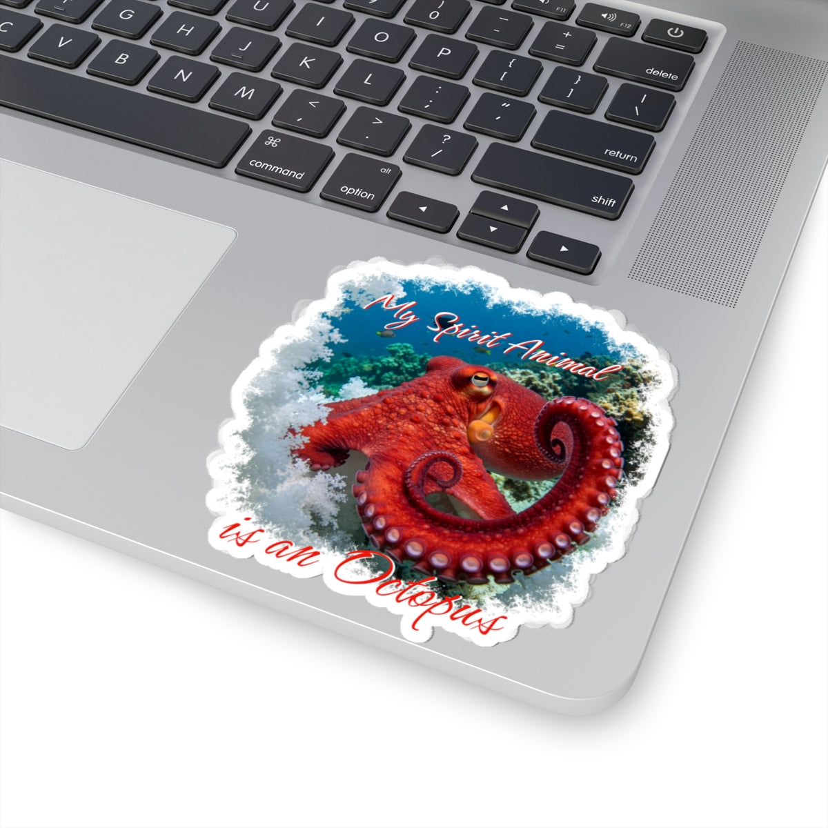 My Spirit Animal is an Octopus Kiss-Cut Stickers, Ocean Lover Gifts, Cute Octopus Stickers, Marine Life Decor, Customizable Laptop Decor