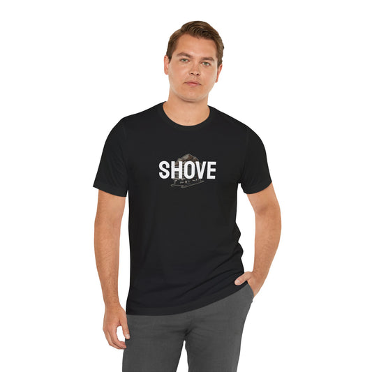 Athletic Spirit SHOVE Unisex Tee, Baseball Player Gift, Sports Fan Shirt, Inspirational Athlete Top, Underdog Competition Statement Piece
