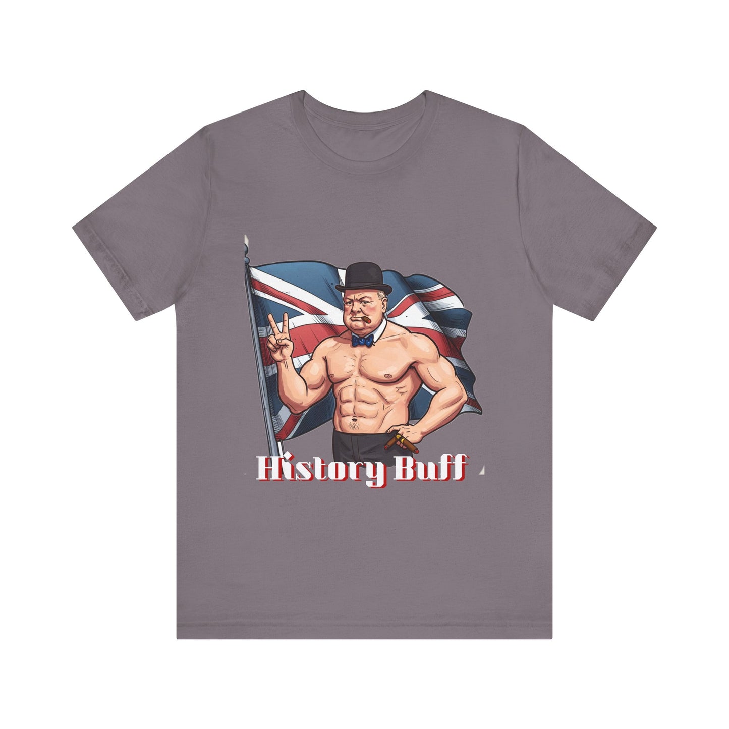 Hilarious History Buff Unisex Tee - Perfect for History Lovers and Casual Wear - Winston Churchill Gift - Schmartypants