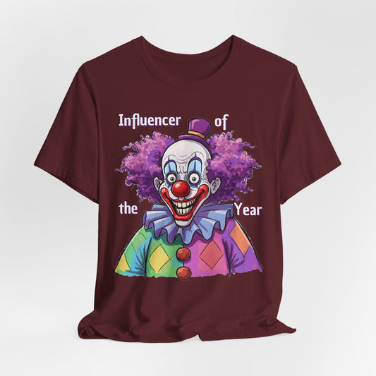 Influencer of the Year Clown T-Shirt - Funny Unisex Jersey Tee - Schmartypants