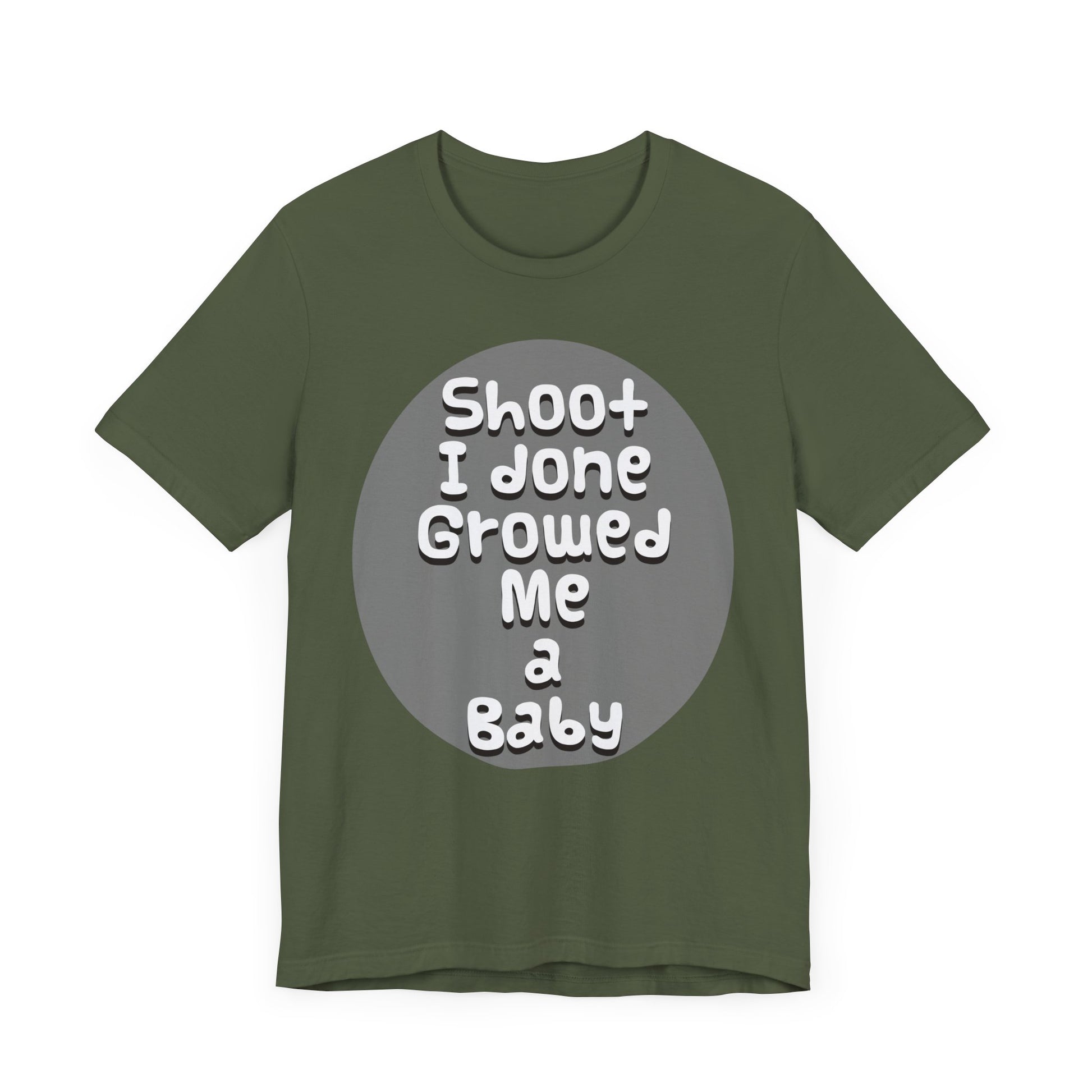 Hilarious Unisex Tee - "Shoot I Done Growed Me a Baby" - Perfect for New Parents, Baby Showers - Schmartypants