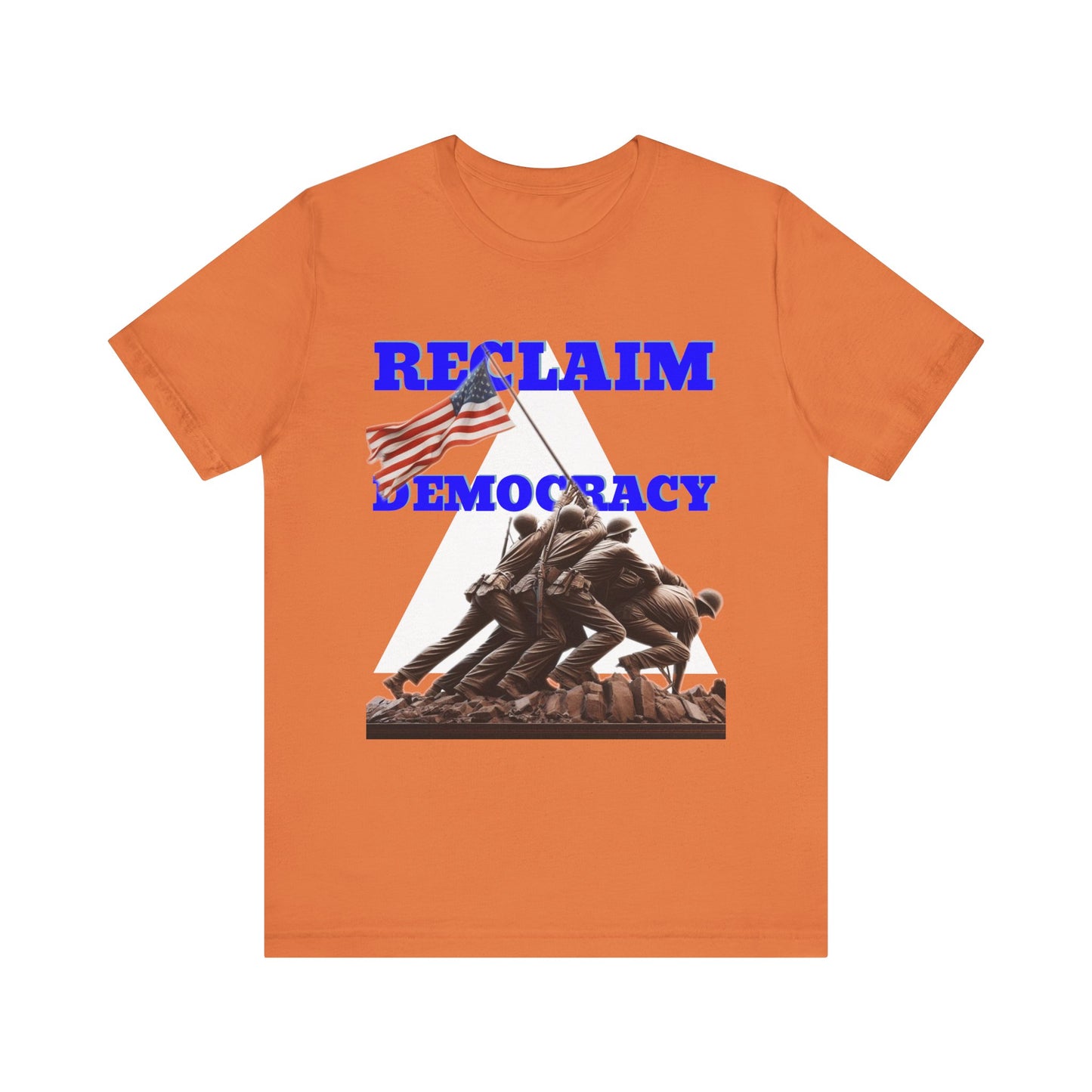 Reclaim Democracy Unisex Jersey Tee - Soft Cotton Activist Shirt - Protest Wear - Schmartypants