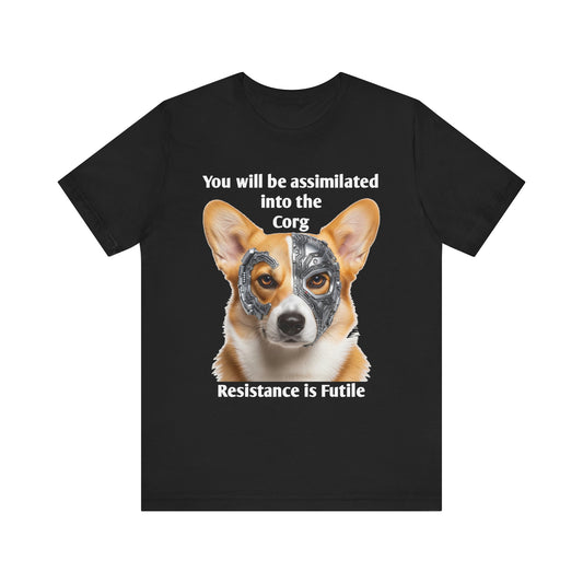 Star Trek Corgi Unisex Tee, Borg Implants, Resistance is Futile, Funny Gift for Corgi Lovers, Trekkies, Trekkie Conventions, Dog Park