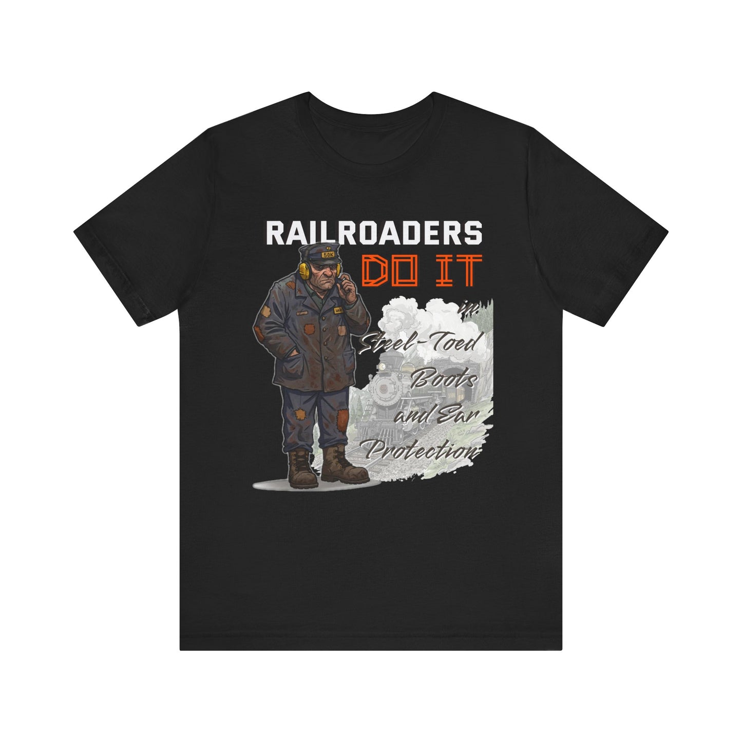 Funny Railroader Shirt, Train Lover Gift, Railroad Employee Tee, Conductor Gift, Railway Worker Shirt