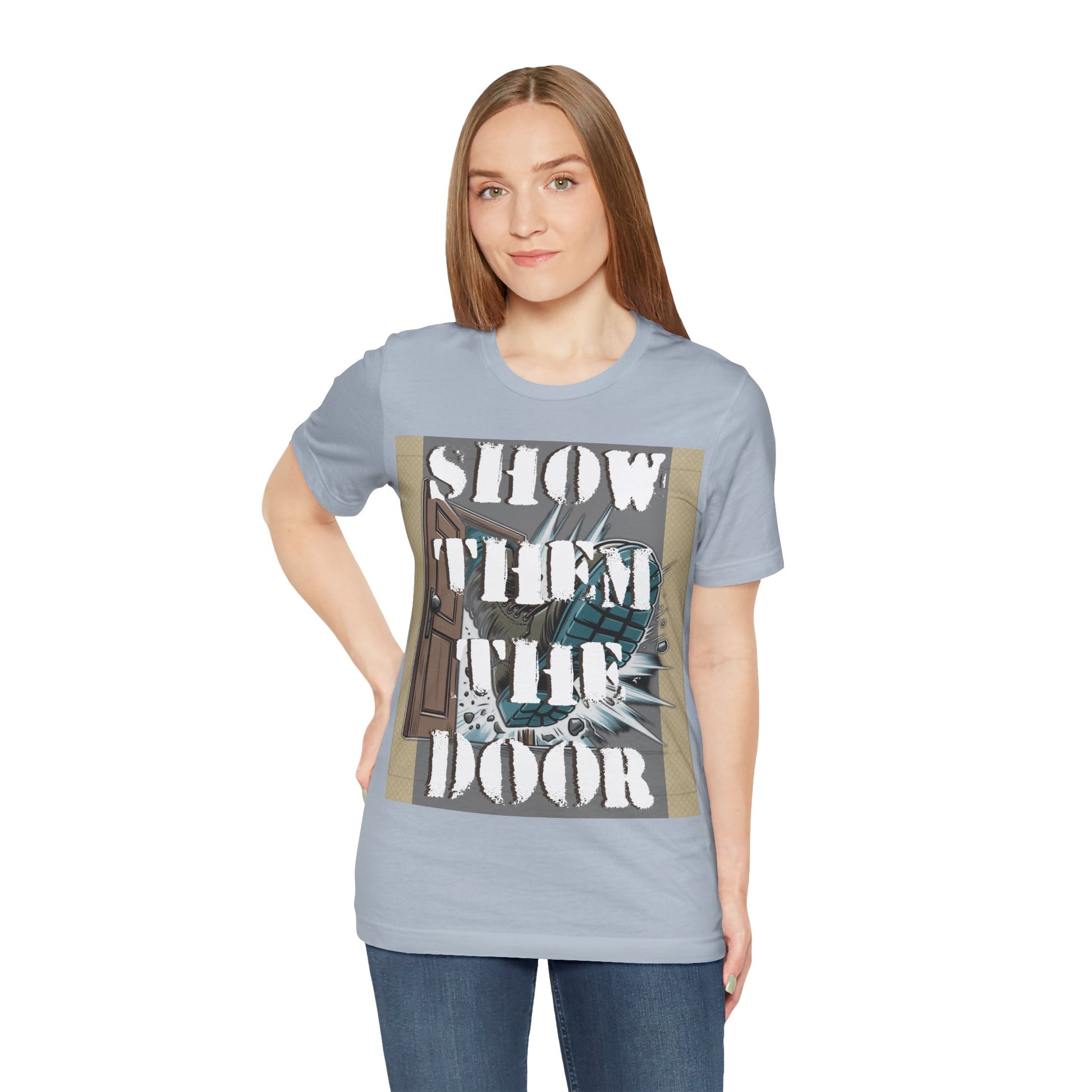 Unisex Graphic Tee - 'Show Them the Door' Protest Shirt - Gift for Progressives - Schmartypants