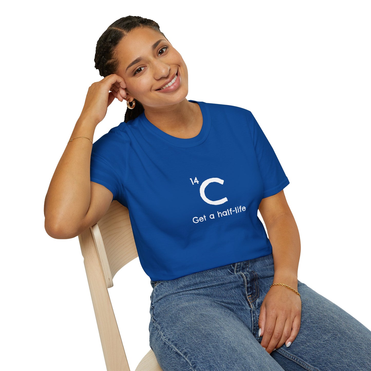 Carbon-14 'Get a Half-Life' Unisex T-Shirt - Science Gift for Archeologists, Students, and Teachers