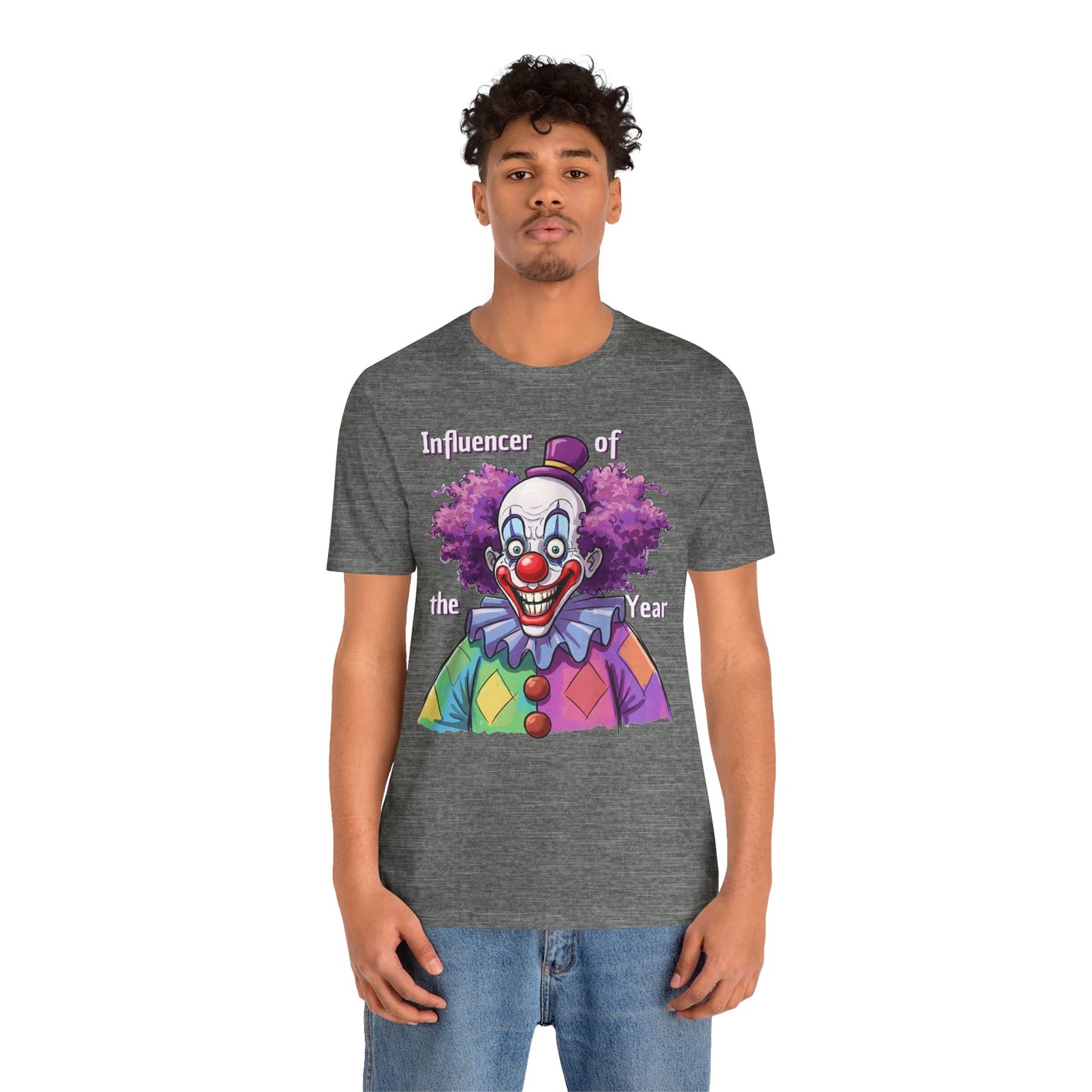 Influencer of the Year Clown T-Shirt - Funny Unisex Jersey Tee - Schmartypants