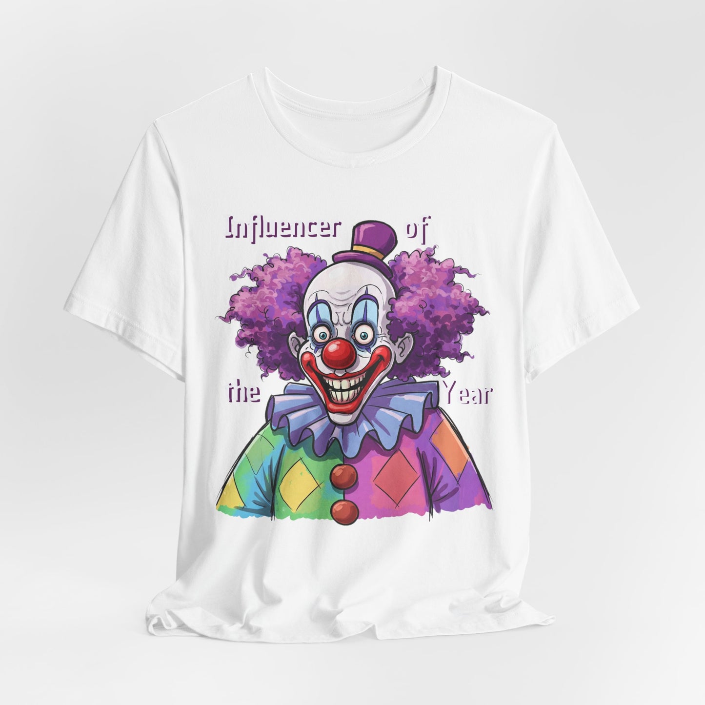Influencer of the Year Clown T-Shirt - Funny Unisex Jersey Tee - Schmartypants