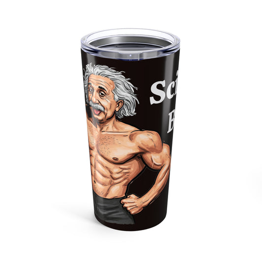 20oz Science Buff Tumbler – Funny Einstein Design for Science Lovers, Physics Students - Schmartypants