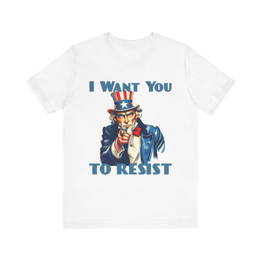 Vintage Uncle Sam 'I Want You to Resist' Unisex Tee - Protest Wear - Clever Resist Tee - Schmartypants