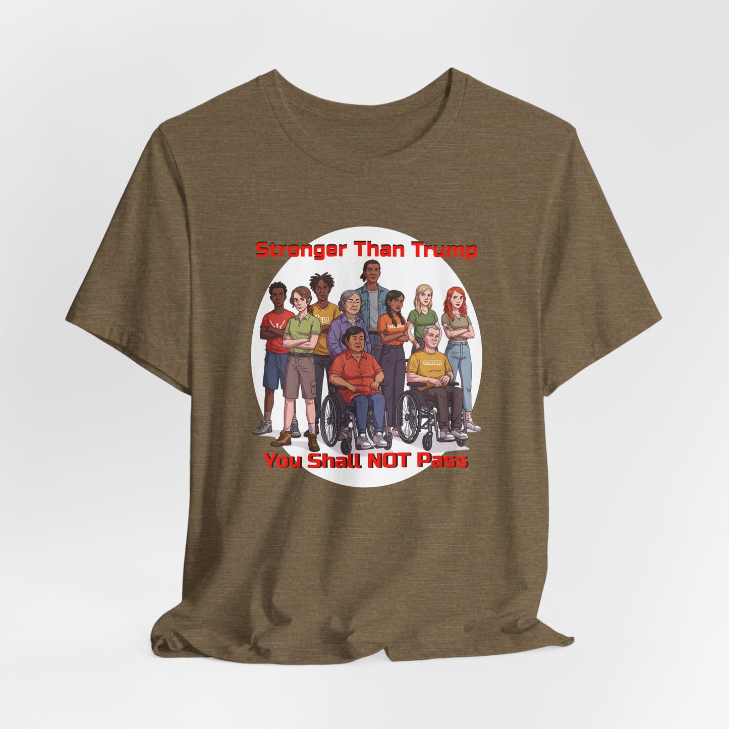 Stronger Than Trump Graphic Tee | Unisex Jersey Short Sleeve Shirt - Protest Tee - Activist Wear