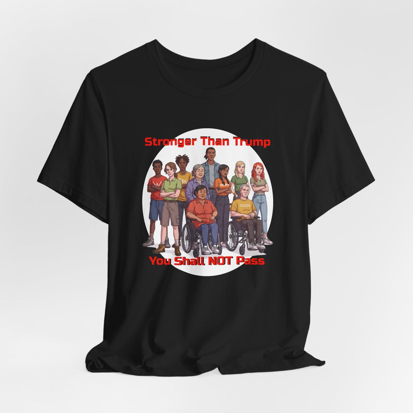 Stronger Than Trump Graphic Tee | Unisex Jersey Short Sleeve Shirt - Protest Tee - Activist Wear