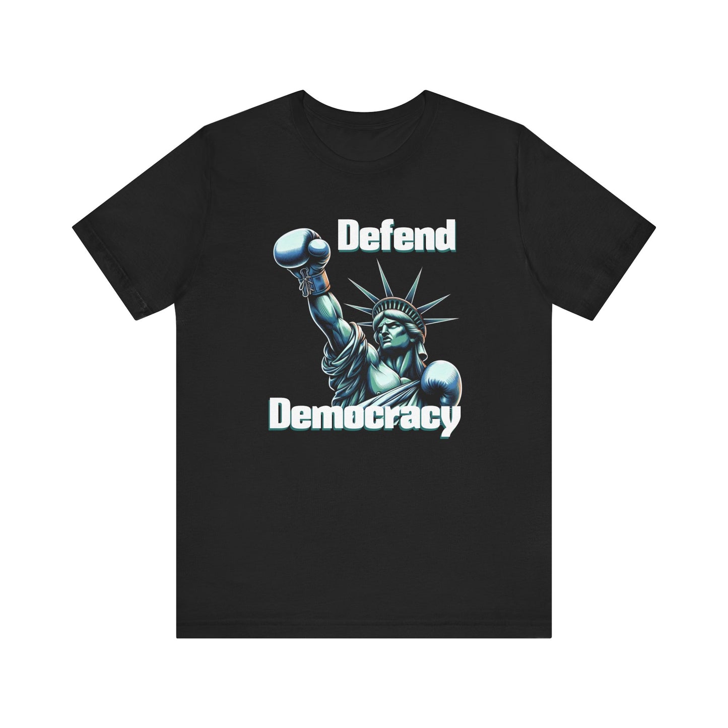 Defend Democracy Tee - Unisex Jersey Short Sleeve Shirt - Protest Wear - Activist Tee
