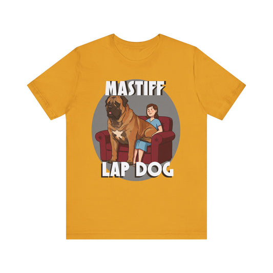 Mastiff Lap Dog T-Shirt – Hilarious and Comfy Tee for Dog Lovers - Schmartypants