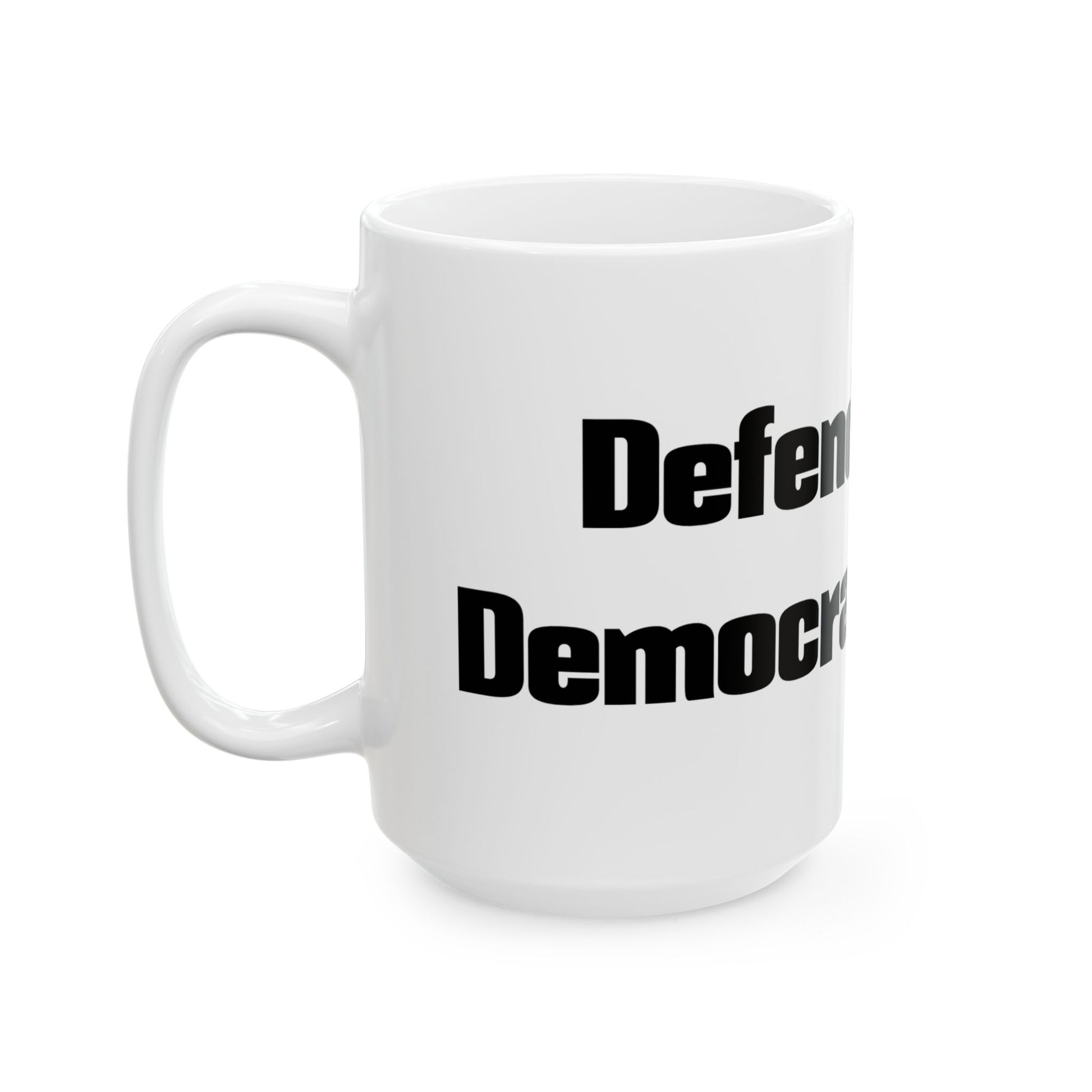Defend Democracy Mug, Inspirational Coffee Cup, Civic Engagement Gift, Political Humor Mug, Activism Tea Cup - Schmartypants