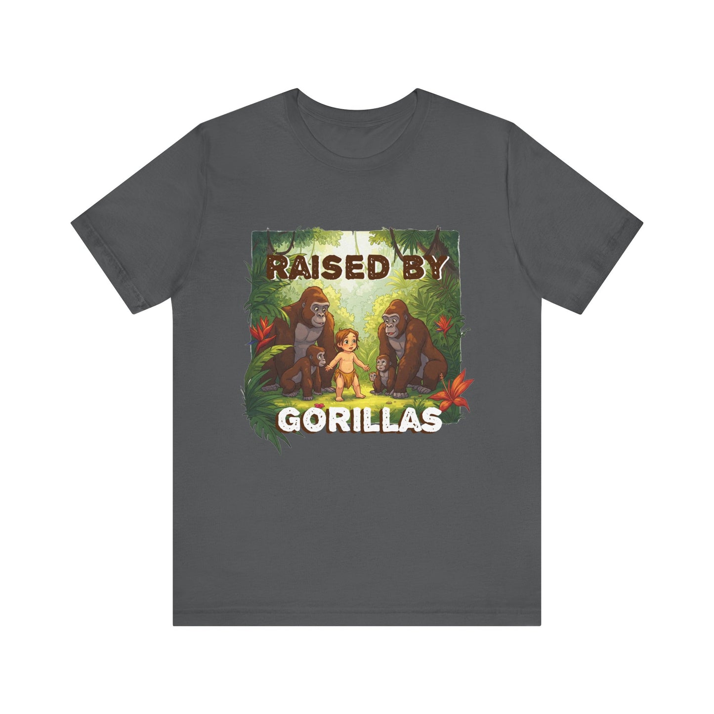 Hilarious 'Raised by Gorillas' Unisex T-Shirt - Funny Animal Lover Gift (male character version) - Schmartypants