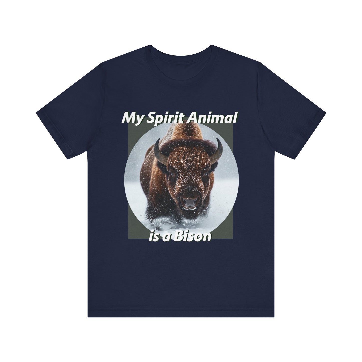My Spirit Animal Bison Unisex Tee - Nature Lover's Graphic T-Shirt - Native American Gift - Buffalo Lovers - Schmartypants