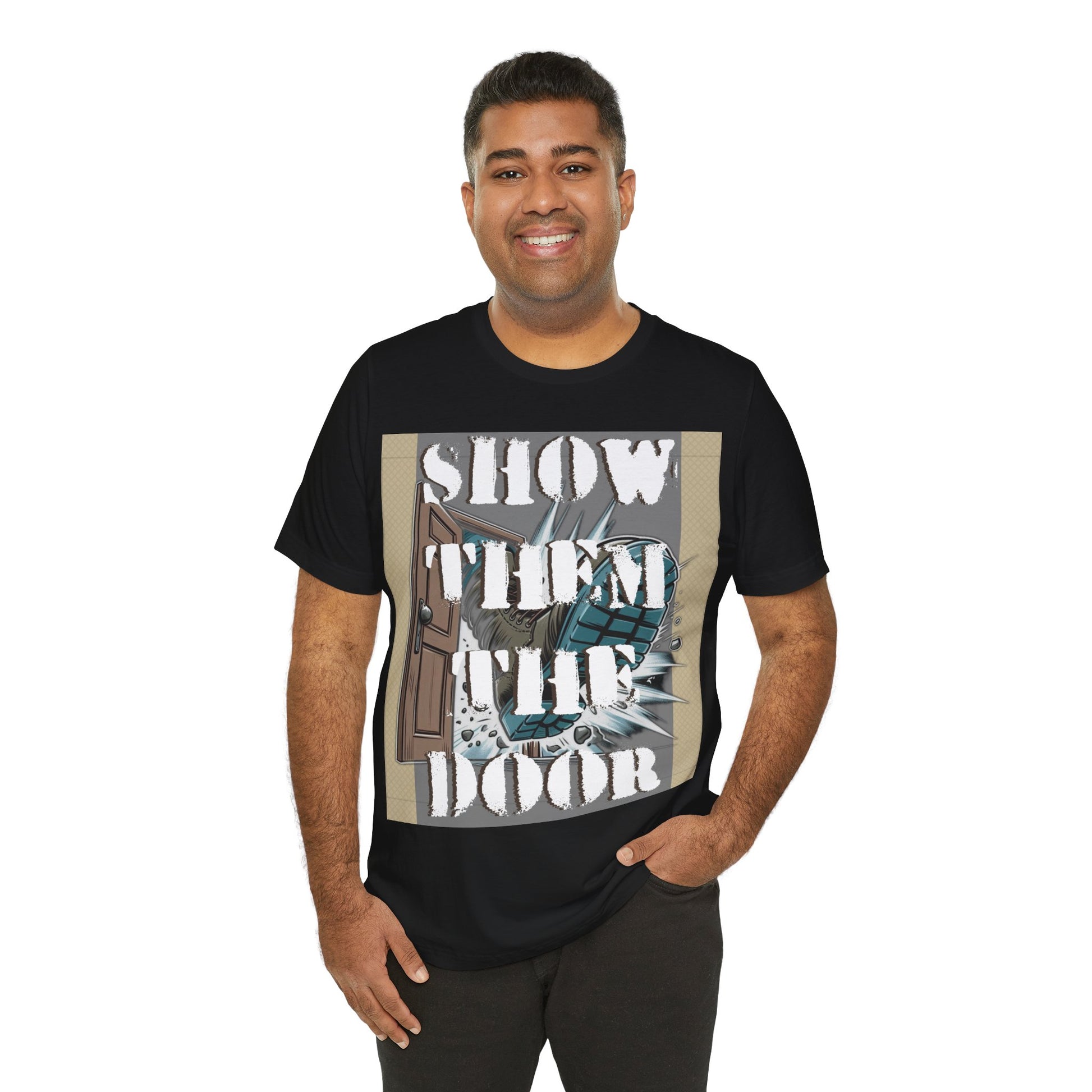 Unisex Graphic Tee - 'Show Them the Door' Protest Shirt - Gift for Progressives - Schmartypants
