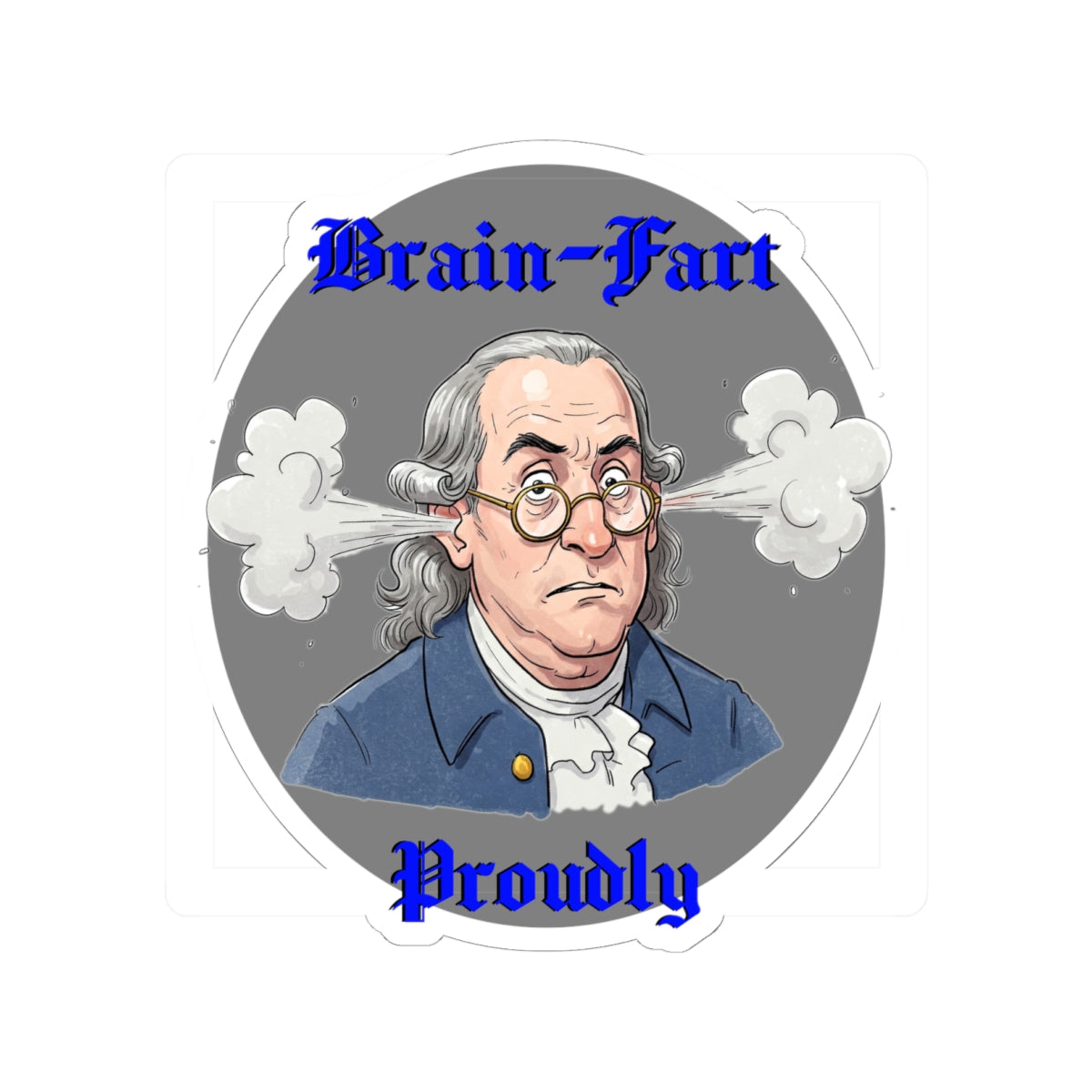 Funny Brain-Fart Proudly Stickers | Humorous Design for Laptops & Journals - Schmartypants
