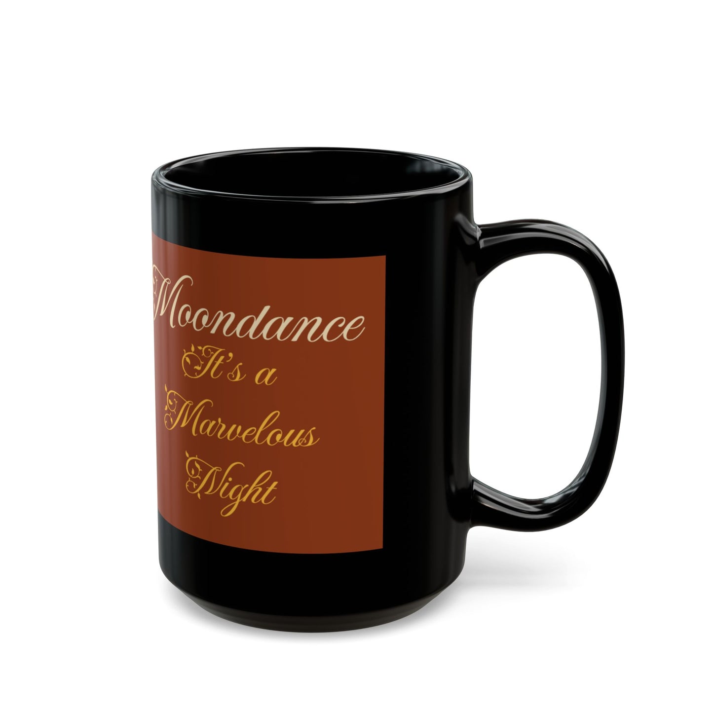 Moondance Marvelous Night Mug - Black 11oz & 15oz Coffee Cup - Schmartypants